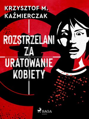 cover image of Rozstrzelani za uratowanie kobiety